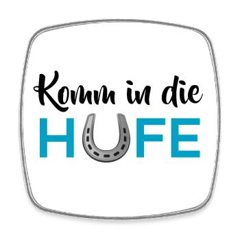 Komm in die Hufe - Viereckiger Kühlschrankmagnet - Weiß - Vorne