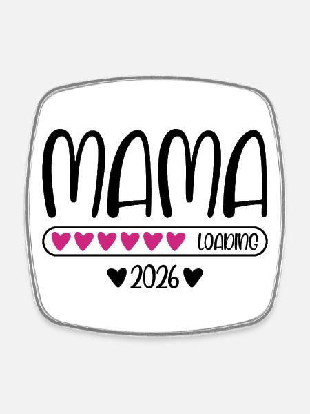 Mama 2026 loading - Viereckiger Kühlschrankmagnet - Weiß