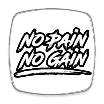 No Pain No Gain - Square fridge magnet - white - Front