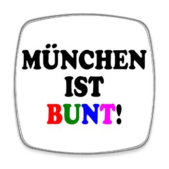 München ist bunt - Viereckiger Kühlschrankmagnet - Weiß - Vorne