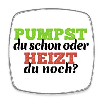 Pumpst du schon oder heizt du noch Elektro Heizung - Viereckiger Kühlschrankmagnet - Weiß - Vorne