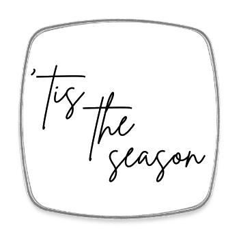 'Tis the season - Square fridge magnet - white - Front