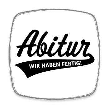 Abitur – Wir Haben Fertig! (Schulabschluss, Black) - Viereckiger Kühlschrankmagnet - Weiß - Vorne