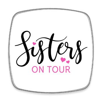 Sister Sisters Siblings Sisters on tour - Square fridge magnet - white - Front