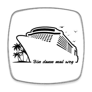 Kreuzfahrt - Bin dann mal weg - Urlaub - Viereckiger Kühlschrankmagnet - Weiß - Vorne