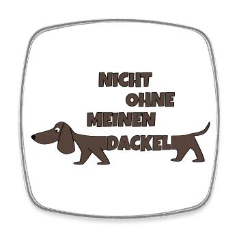 Nicht ohne meinen Dackel - Viereckiger Kühlschrankmagnet - Weiß - Vorne