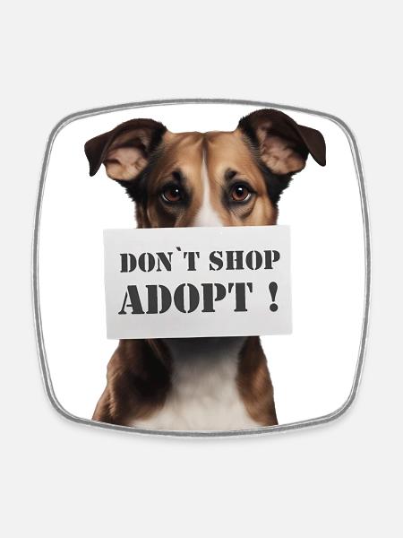 Dont Shop Adopt - Viereckiger Kühlschrankmagnet - Weiß