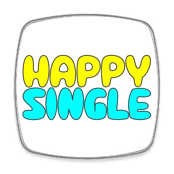 Happy Single - Glücklicher Single - Viereckiger Kühlschrankmagnet - Weiß - Vorne