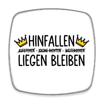 Hinfallen - liegen bleiben - Krone - Viereckiger Kühlschrankmagnet - Weiß - Vorne