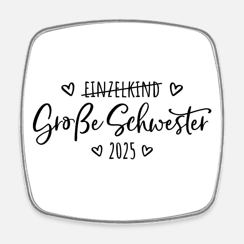 Kein Einzelkind mehr - Große Schwester 2025 - Viereckiger Kühlschrankmagnet - Weiß