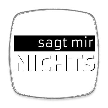 sagt mir NICHTS - Viereckiger Kühlschrankmagnet - Weiß - Vorne