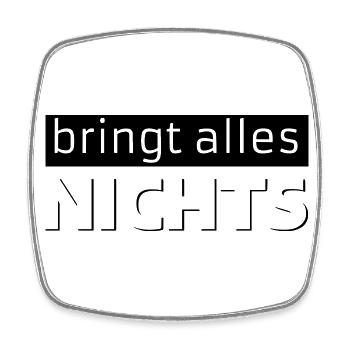 bringt alles NICHTS - Viereckiger Kühlschrankmagnet - Weiß - Vorne