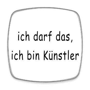 ich darf das ich bin künstler comic sans - Viereckiger Kühlschrankmagnet - Weiß - Vorne