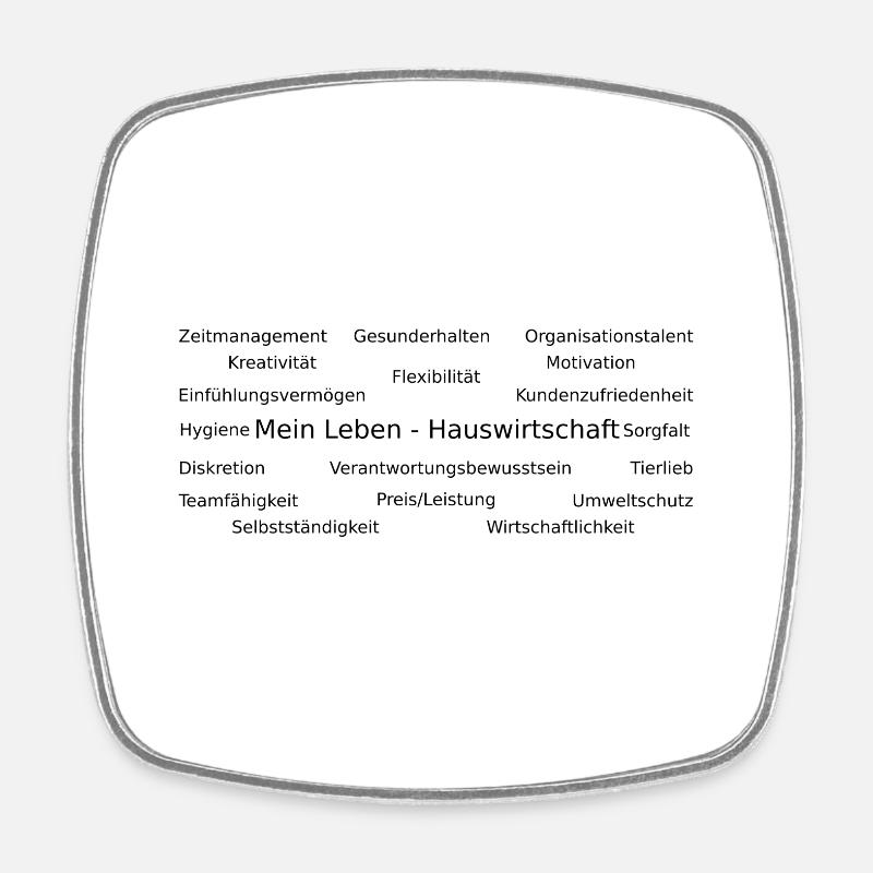 My Life - Housekeeping (dark design) - Square fridge magnet - white