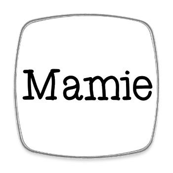 MAMIE. FÊTE DES MÈRES. BONNE FÊTE MAMIE. JE T'AIME - Magnet carré - blanc - Devant