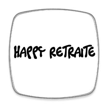 RETRAITE. RETRAITE. RETRAITEE. SENIOR. MAMIE. PAPY - Magnet carré - blanc - Devant