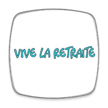 RETRAITE. RETRAITE. RETRAITEE. SENIOR. MAMIE. PAPY - Magnet carré - blanc - Devant