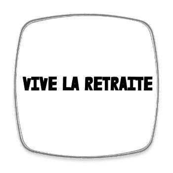 RETRAITE. RETRAITE. RETRAITEE. RETRAITE - Magnet carré - blanc - Devant