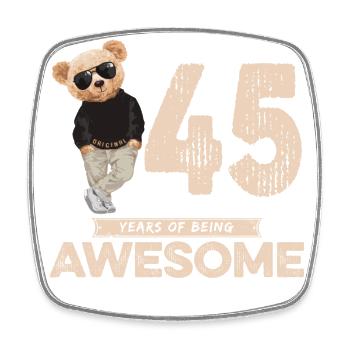 45 Years of being Awesome Teddy Bear - Viereckiger Kühlschrankmagnet - Weiß - Vorne