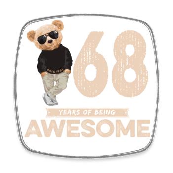 68 Years of being Awesome Teddy Bear - Viereckiger Kühlschrankmagnet - Weiß - Vorne