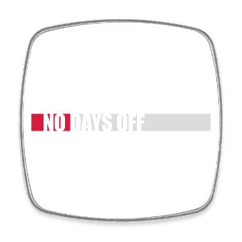 no days off Zitat - Viereckiger Kühlschrankmagnet - Weiß - Vorne