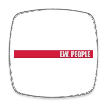 ew people lustiges Zitat - Viereckiger Kühlschrankmagnet - Weiß - Vorne