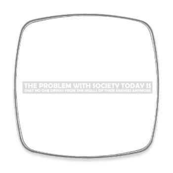 drinks from enemies skulls - Square fridge magnet - white - Front