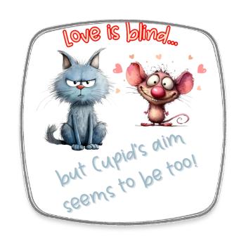 Love is blind... but Cupid's aim seems to be too! - Square fridge magnet - white - Front