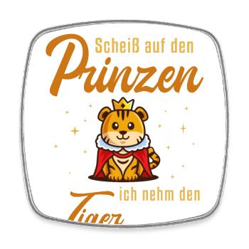 Ich nehm den Tiger Raubkatze Königstiger - Viereckiger Kühlschrankmagnet - Weiß - Vorne