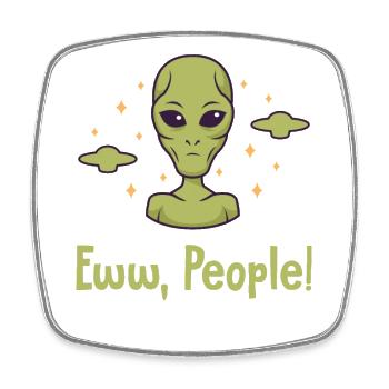 Eww People Außerirdischer Ufo Conspiracy Alien - Magnet carré - blanc - Devant