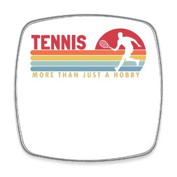 Tennis more than a Hobby Tennis Racket - Square fridge magnet - white - Front