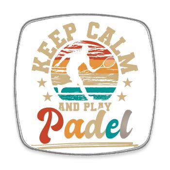 Keep Calm and play Padel Paddleball Paddle Tennis - Square fridge magnet - white - Front