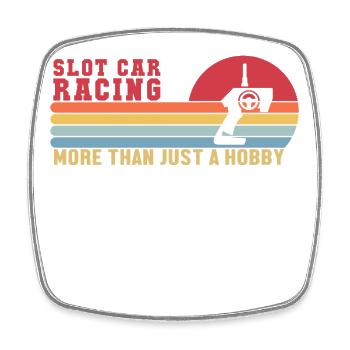 Slot Car more than a Hobby Minicar Slot Car RC - Square fridge magnet - white - Front