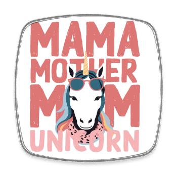Unicorn Mom Stylish Loving Funny Woman - Square fridge magnet - white - Front