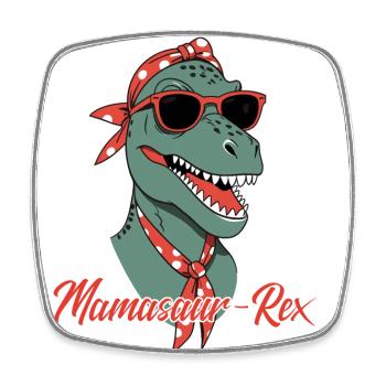 Mamasaur Rex Funny Dinosaur Mother Style - Square fridge magnet - white - Front