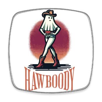 Cowboy Girl Ghost Funny Saying HawBoody - Square fridge magnet - white - Front