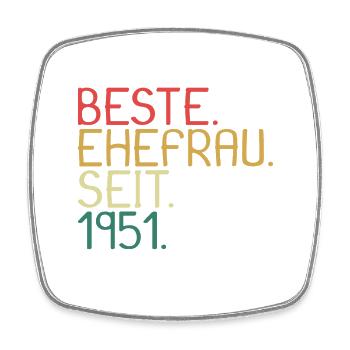 Beste Ehefrau Seit 1951 - Jahrestag Geschenk - Viereckiger Kühlschrankmagnet - Weiß - Vorne