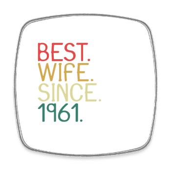 Best Wife Since 1961 - Anniversary Gift - Square fridge magnet - white - Front