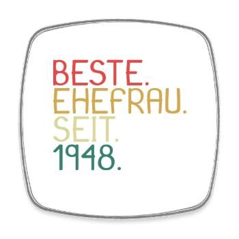 Beste Ehefrau Seit 1948 - Jahrestag Geschenk - Viereckiger Kühlschrankmagnet - Weiß - Vorne