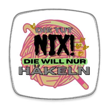 Die Tut Nix Die Will Nur Häkeln Orange Gelb neon - Viereckiger Kühlschrankmagnet - Weiß - Vorne