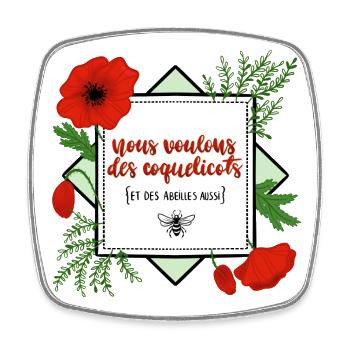 Nous Voulons Des Coquelicots et des abeilles - Magnet carré - blanc - Devant