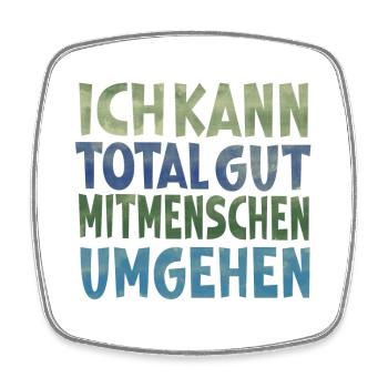 Mitmenschen umgehen - Viereckiger Kühlschrankmagnet - Weiß - Vorne