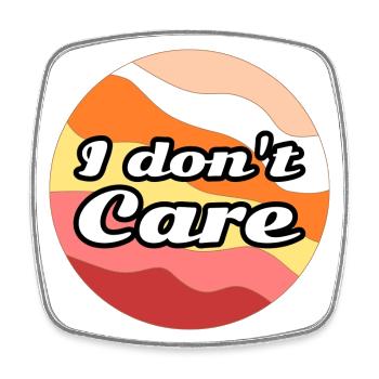 I don't care - Square fridge magnet - white - Front