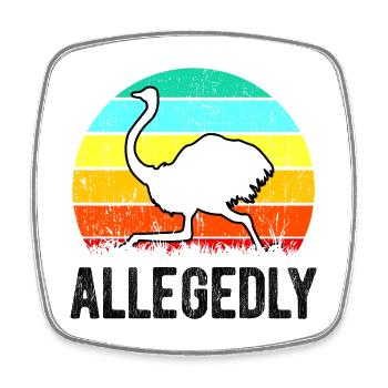 Allegedly Ostrich Retro Ostrich Lover Gift Idea - Square fridge magnet - white - Front