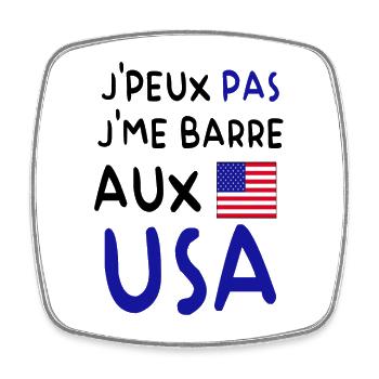 J'peux pas j'me barre aux USA - Magnet carré - blanc - Devant
