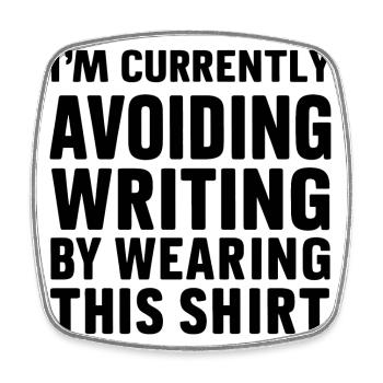 Writing Avoidance: The T-Shirt Confession - Square fridge magnet - white - Front