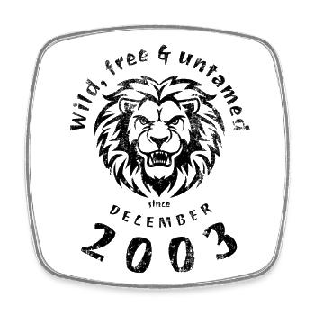 21. Geburtstag Sauvage, libre et indompté depuis 12/2003 - Magnet carré - blanc - Devant