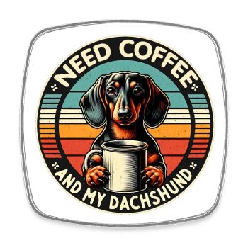 Brauche nur Kaffee und meinen Dackel - Viereckiger Kühlschrankmagnet - Weiß - Vorne