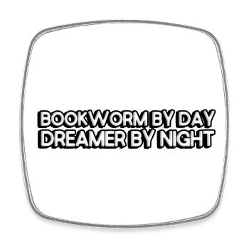 Bookworm by day, dreamer by night - Square fridge magnet - white - Front