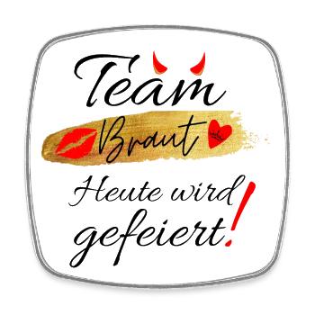Junggesellinnenabschied oder JGA -Team Braut - Viereckiger Kühlschrankmagnet - Weiß - Vorne